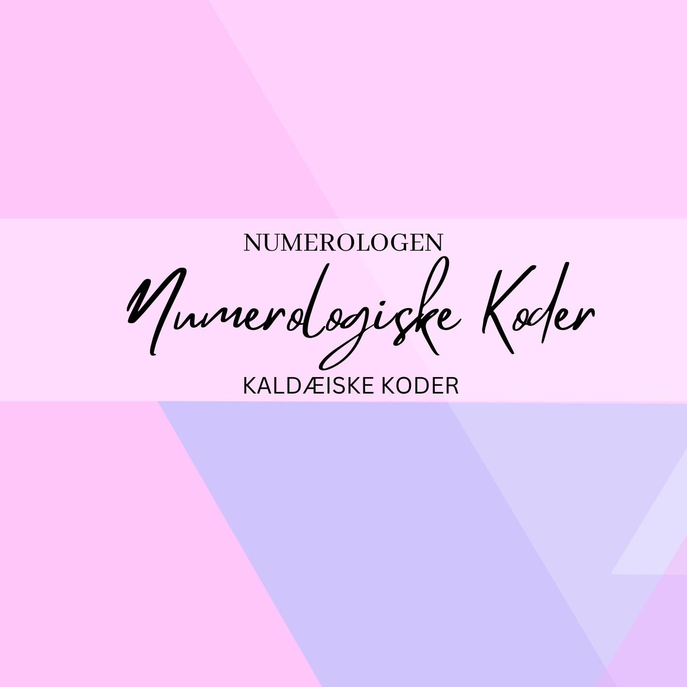Numerologiske koder - Kaldæiske Koder